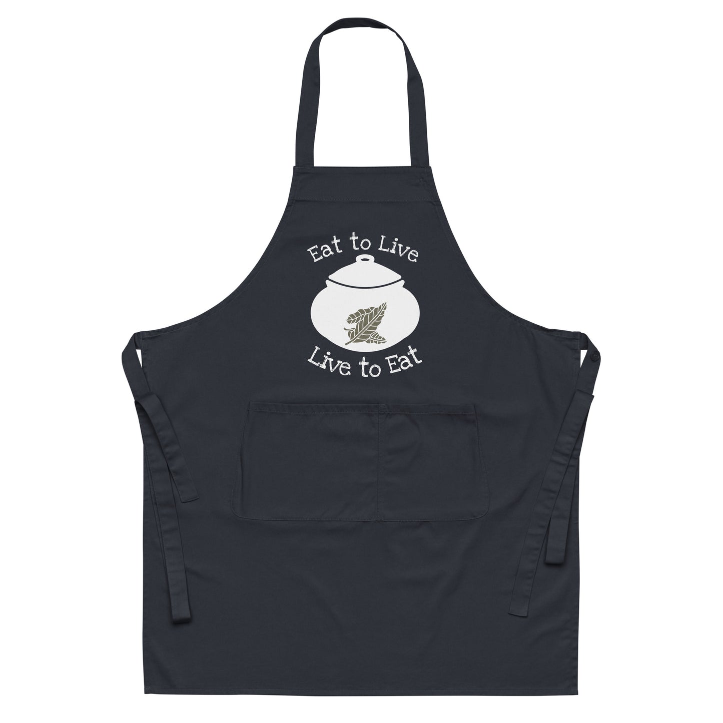 Eat to Live...Live to Eat Organic Cotton Apron