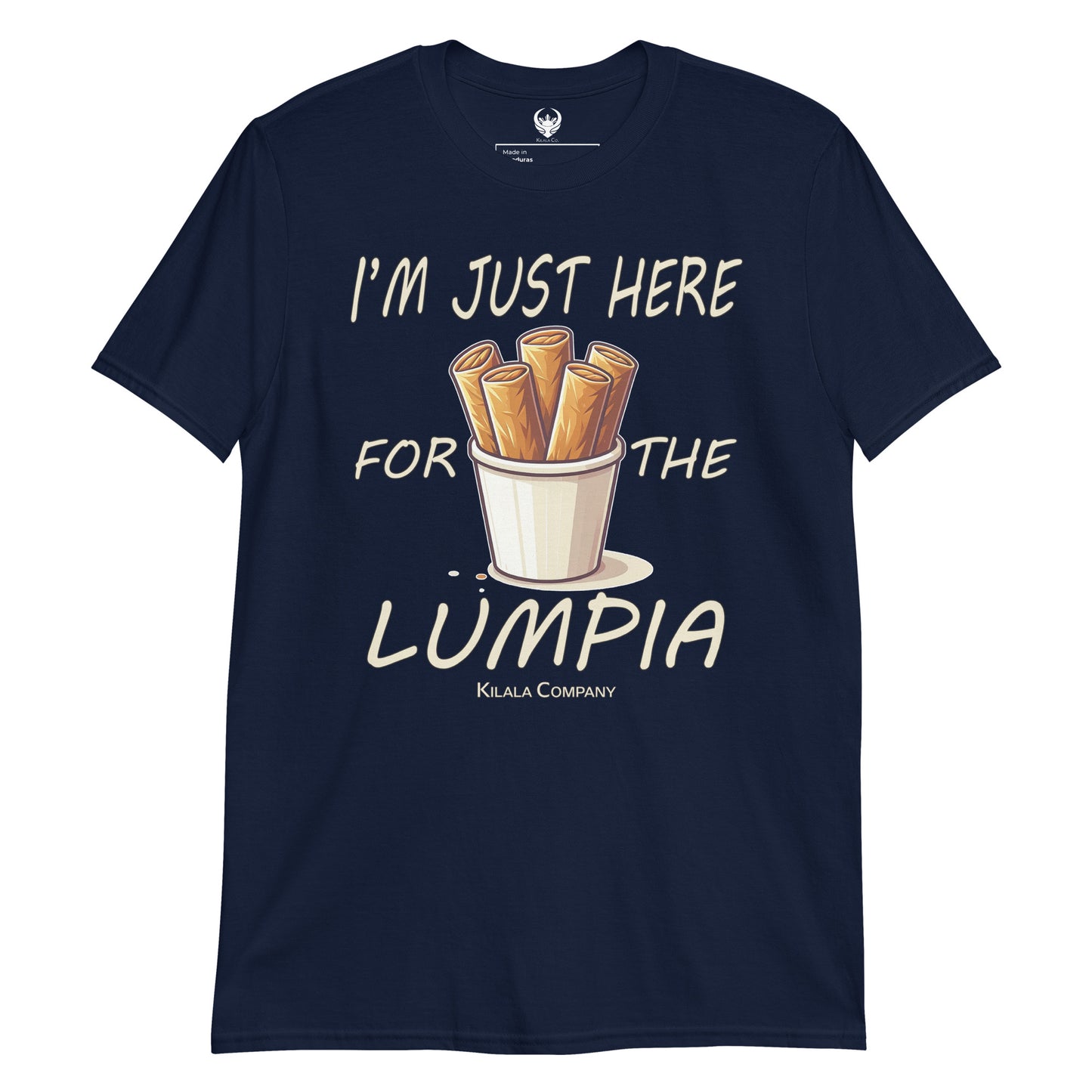 Ich bin nur wegen des Lumpia-T-Shirts hier (Unisex)