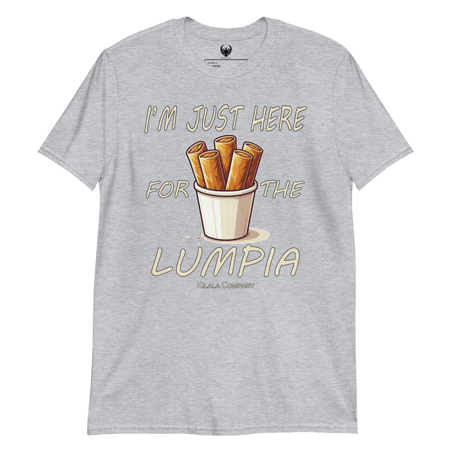 Ich bin nur wegen des Lumpia-T-Shirts hier (Unisex)