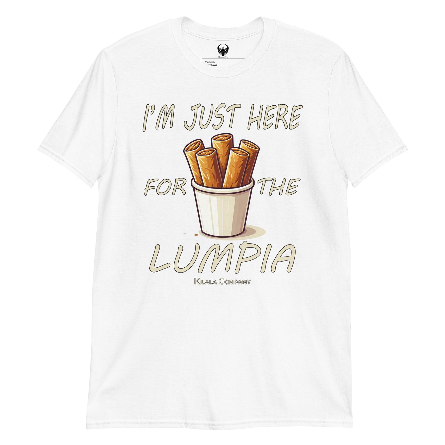 Ich bin nur wegen des Lumpia-T-Shirts hier (Unisex)